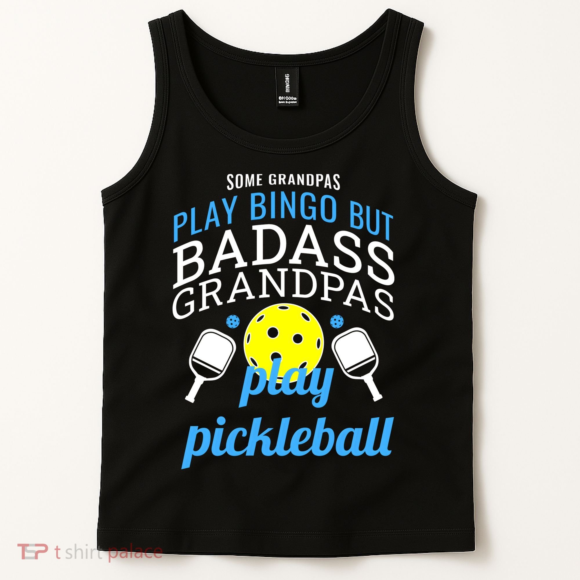 Some Grandpas Play Bingo But Badass Grandpas Play Pickleball Tank Top
