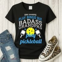Some Grandpas Play Bingo But Badass Grandpas Play Pickleball Women's T-Shirt thumb 3