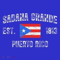 Sabana Grande Puerto Rico Est 1813 Puerto Rico T-Shirt thumb 7