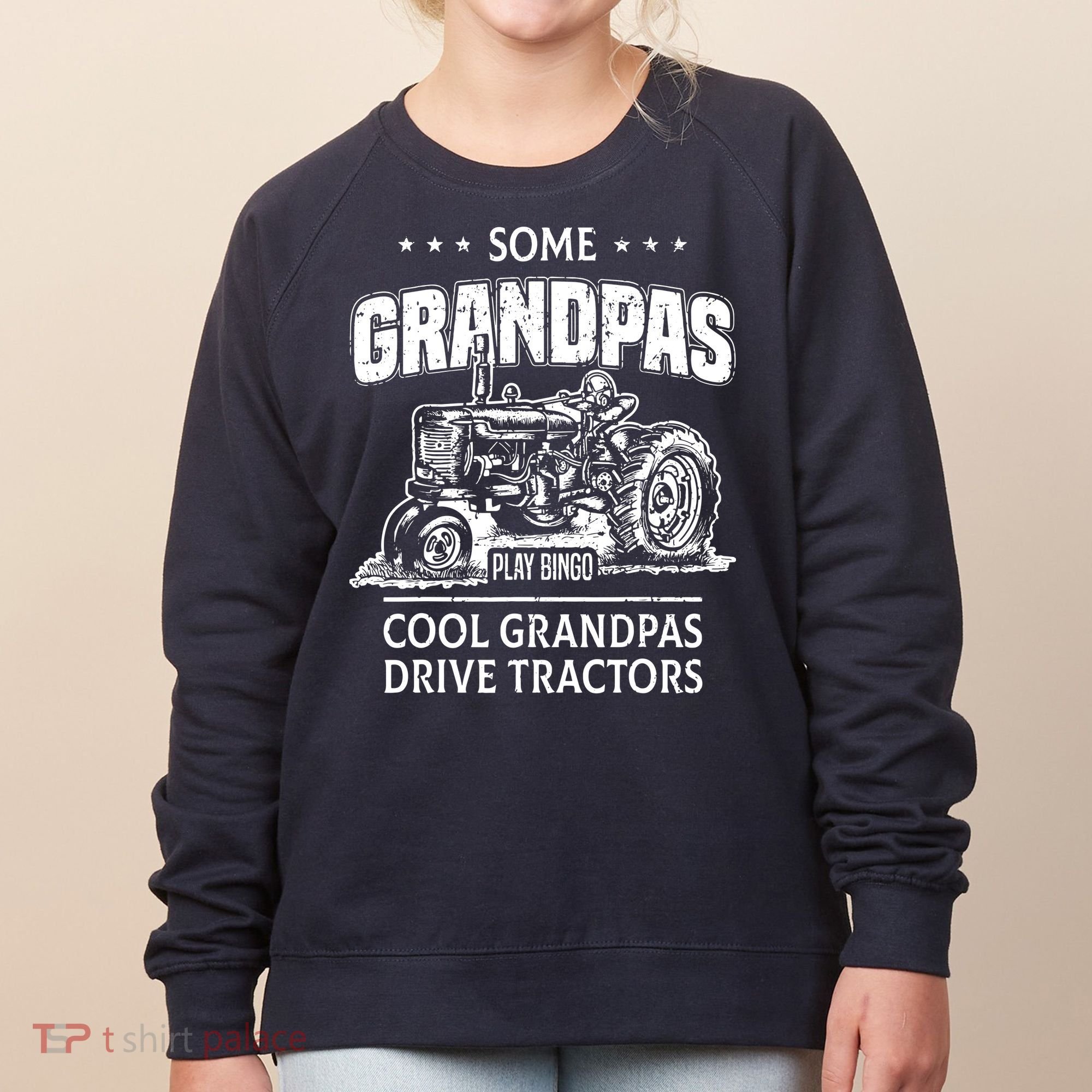 Some Grandpas Play Bingo Cool Grandpas Drive Tractors Farmer Women's Sweatshirt