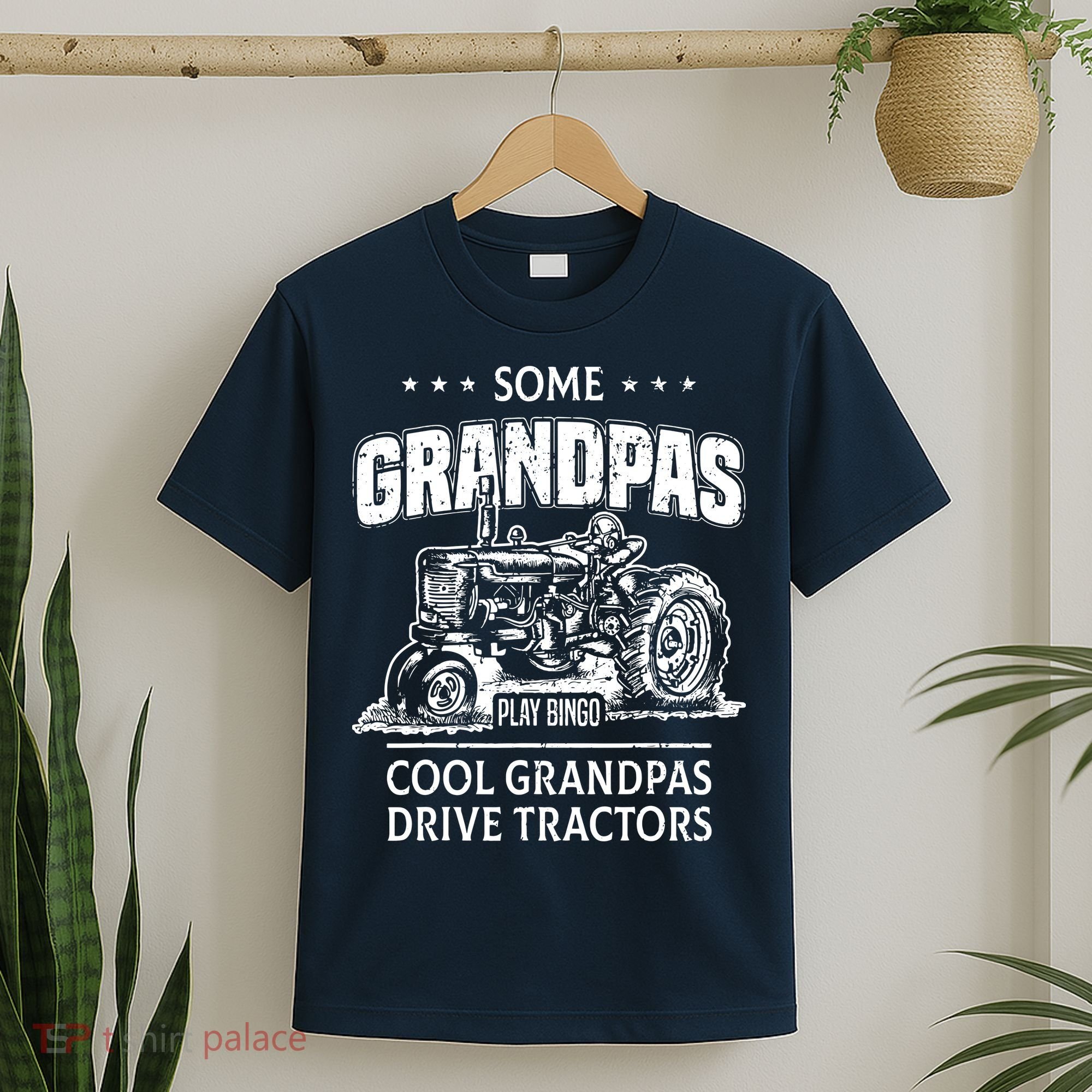 Some Grandpas Play Bingo Cool Grandpas Drive Tractors Farmer T-Shirt