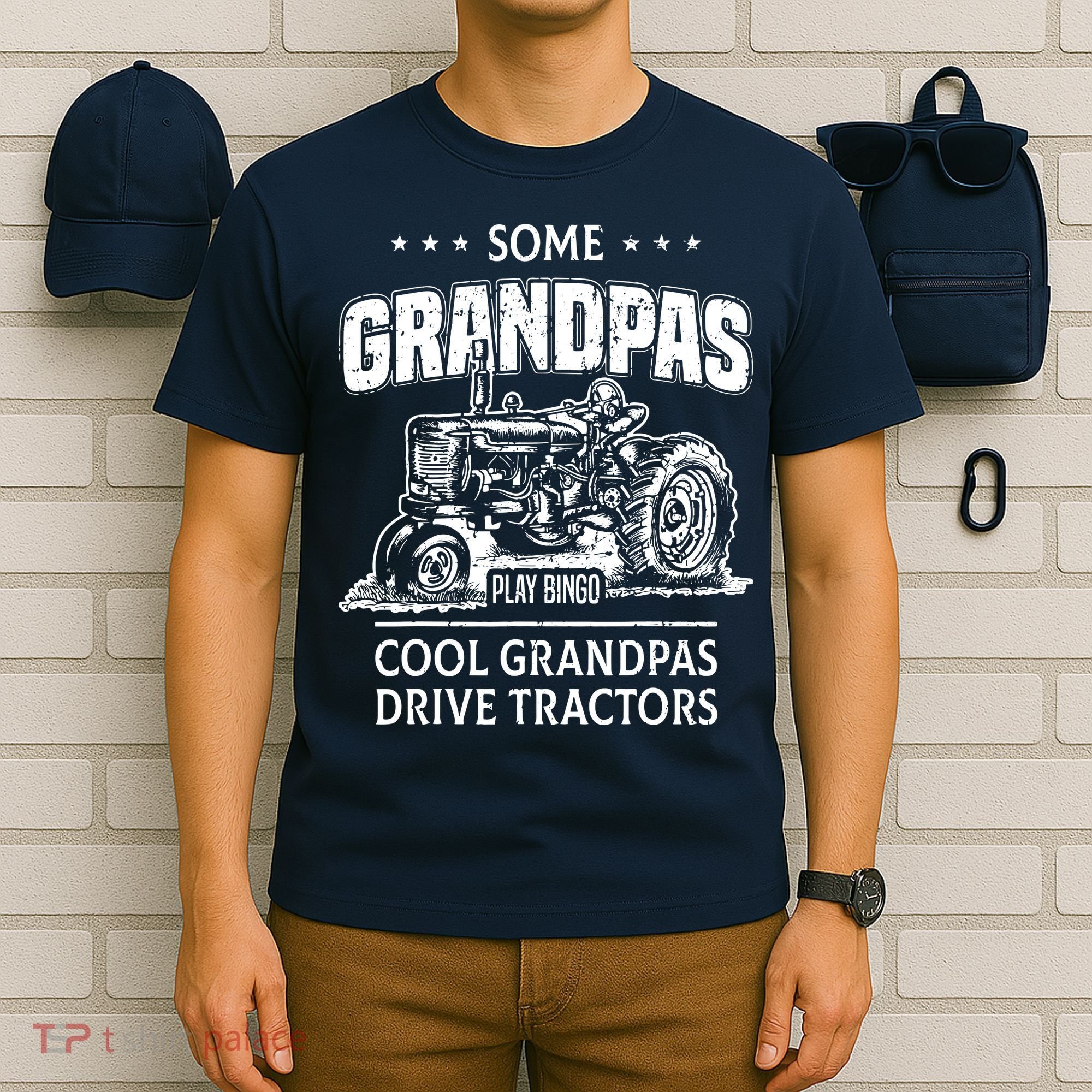 Some Grandpas Play Bingo Cool Grandpas Drive Tractors Farmer T-Shirt