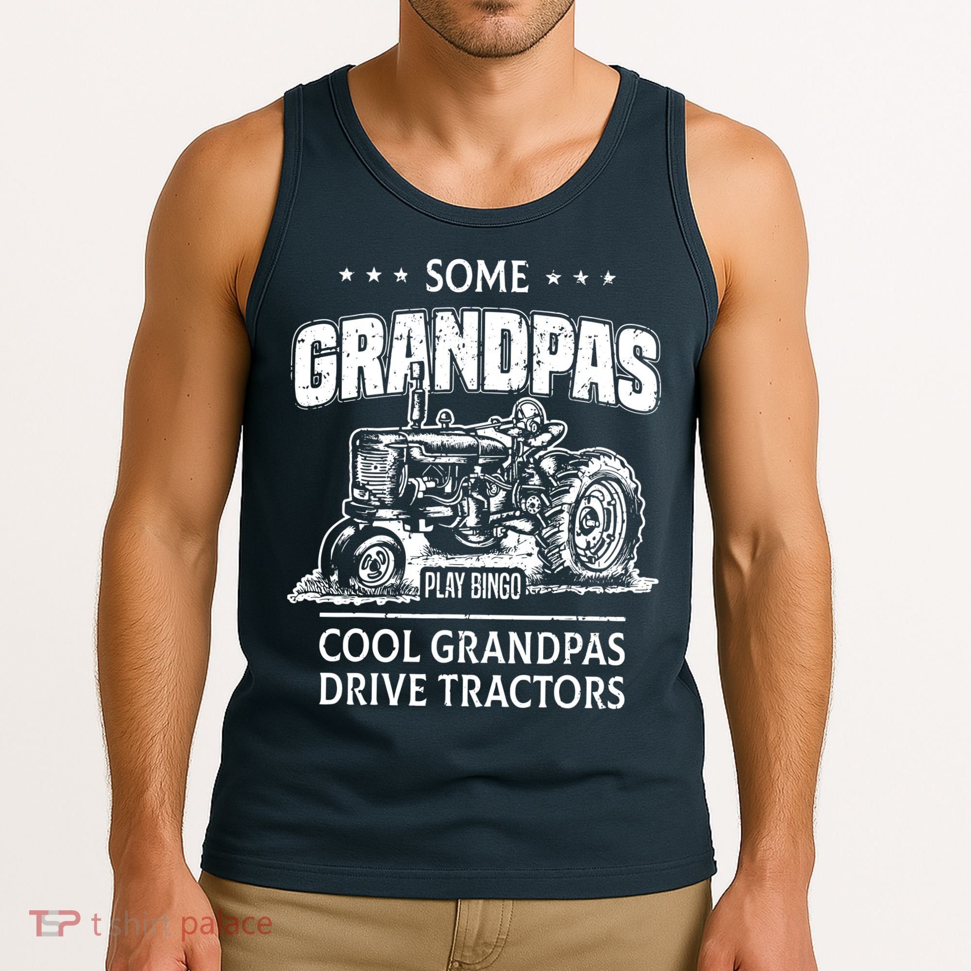 Some Grandpas Play Bingo Cool Grandpas Drive Tractors Farmer Tank Top