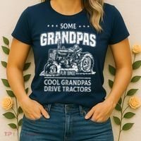 Some Grandpas Play Bingo Cool Grandpas Drive Tractors Farmer Women's T-Shirt thumb 2