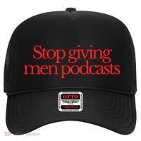 Stop Giving Podcasts Hat thumb 0