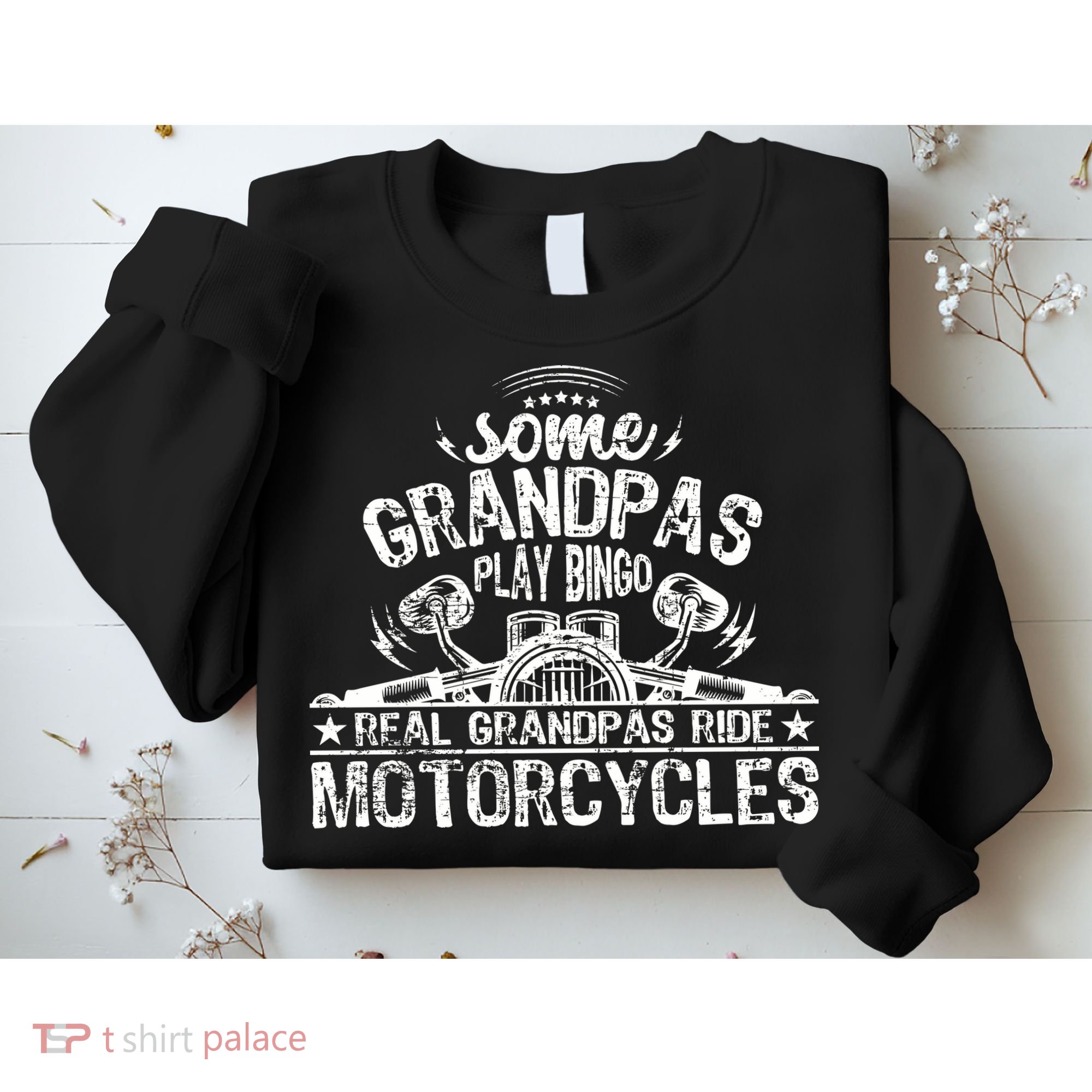 Some Grandpas Play Bingo Real Grandpas Ride Motorcycles Sweatshirt