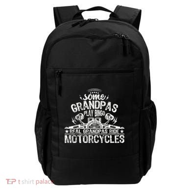 Some Grandpas Play Bingo Real Grandpas Ride Motorcycles Backpack