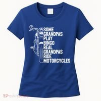Some Grandpas Play Bingo Real Grandpas Ride Motorcycles Women's T-Shirt thumb 0