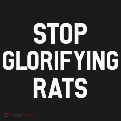 Stop Glorifying Rats Premium T-Shirt