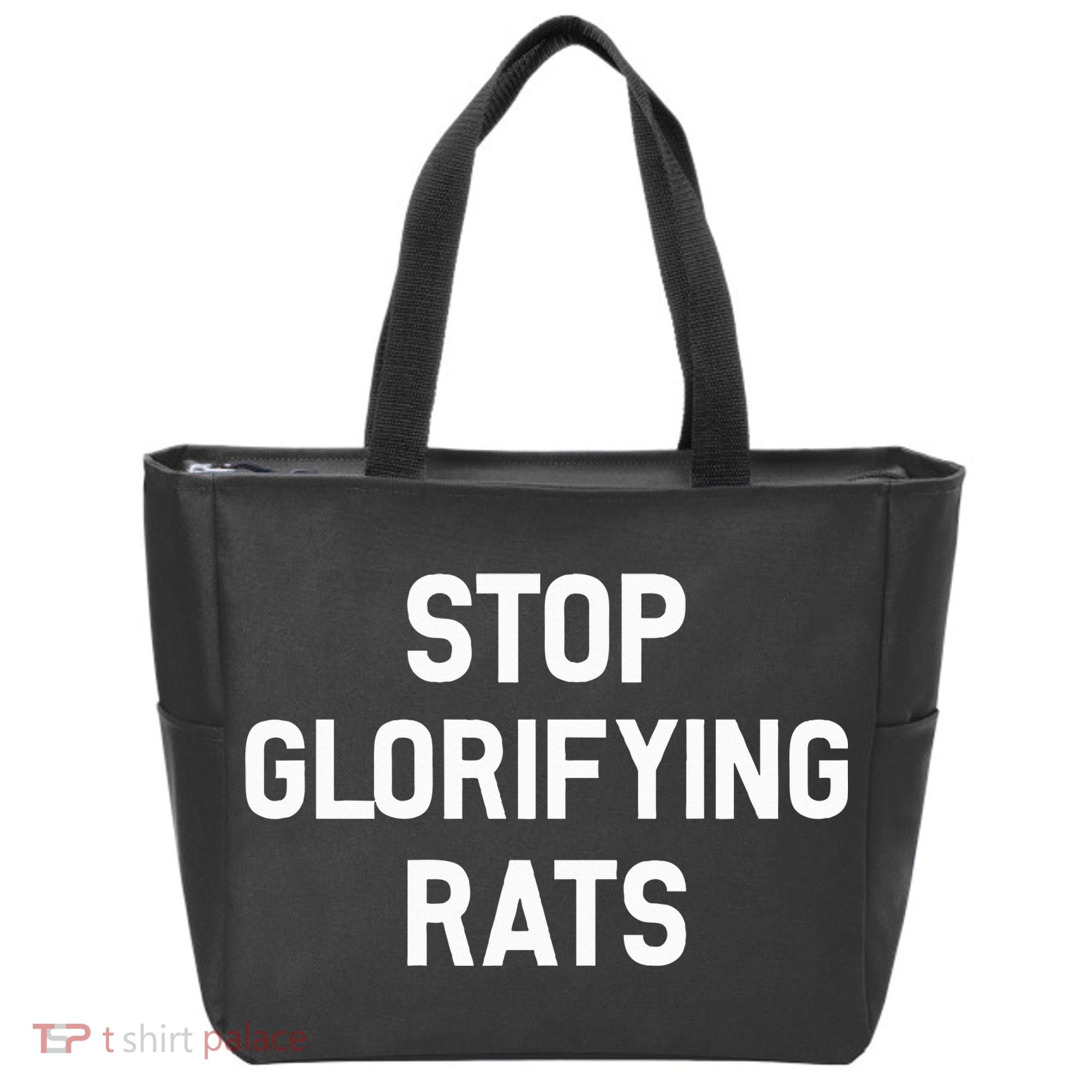 Stop Glorifying Rats Tote Bag