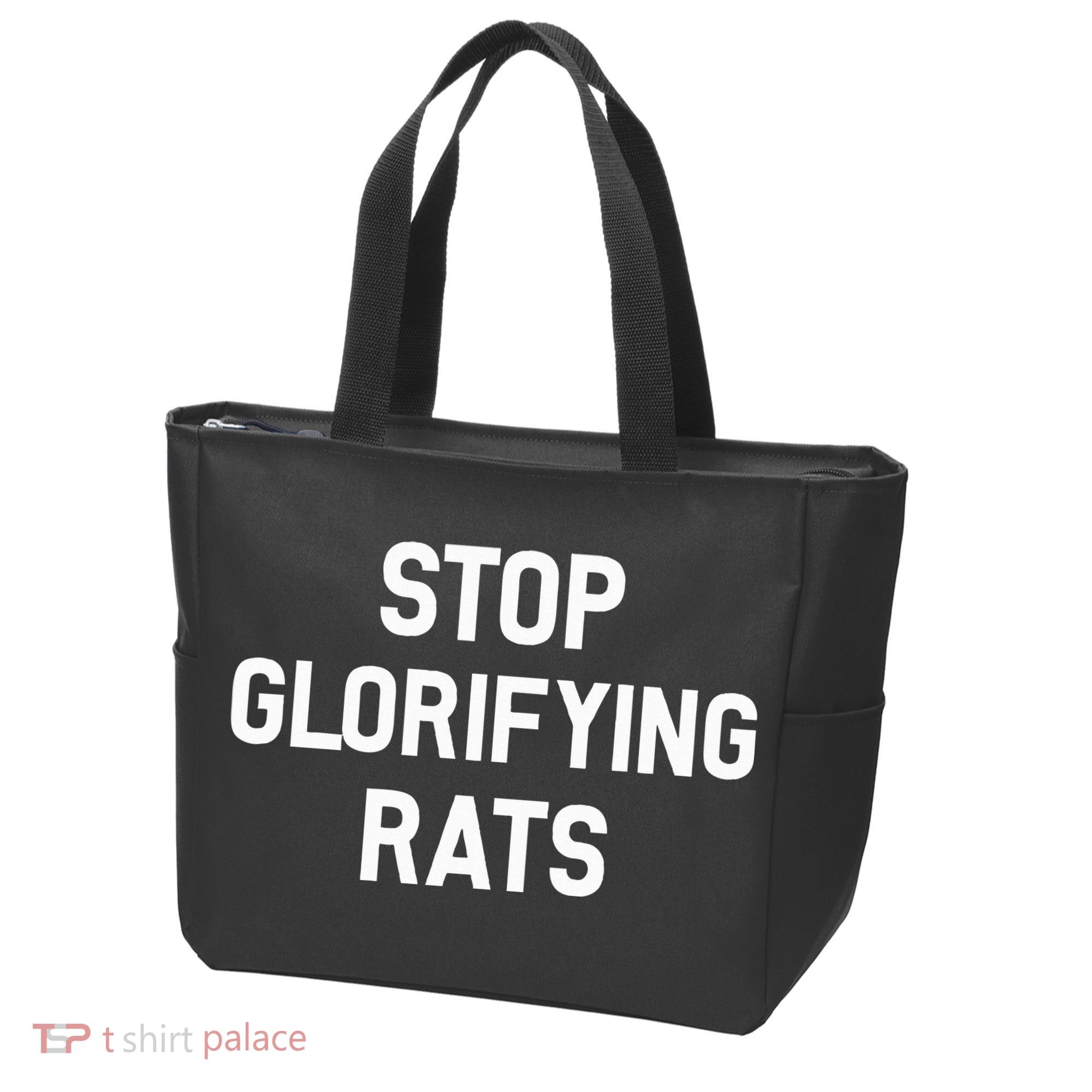 Stop Glorifying Rats Tote Bag