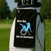 Save Gas Ride The Handicapped Funny Wheelchair Golf Towel thumb 2