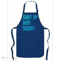 Squat Gym Rats Shut Up And Squat Gym Teachers Shut And Squat Great Gift Apron thumb 0