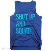 Squat Gym Rats Shut Up And Squat Gym Teachers Shut And Squat Great Gift Tank Top thumb 0