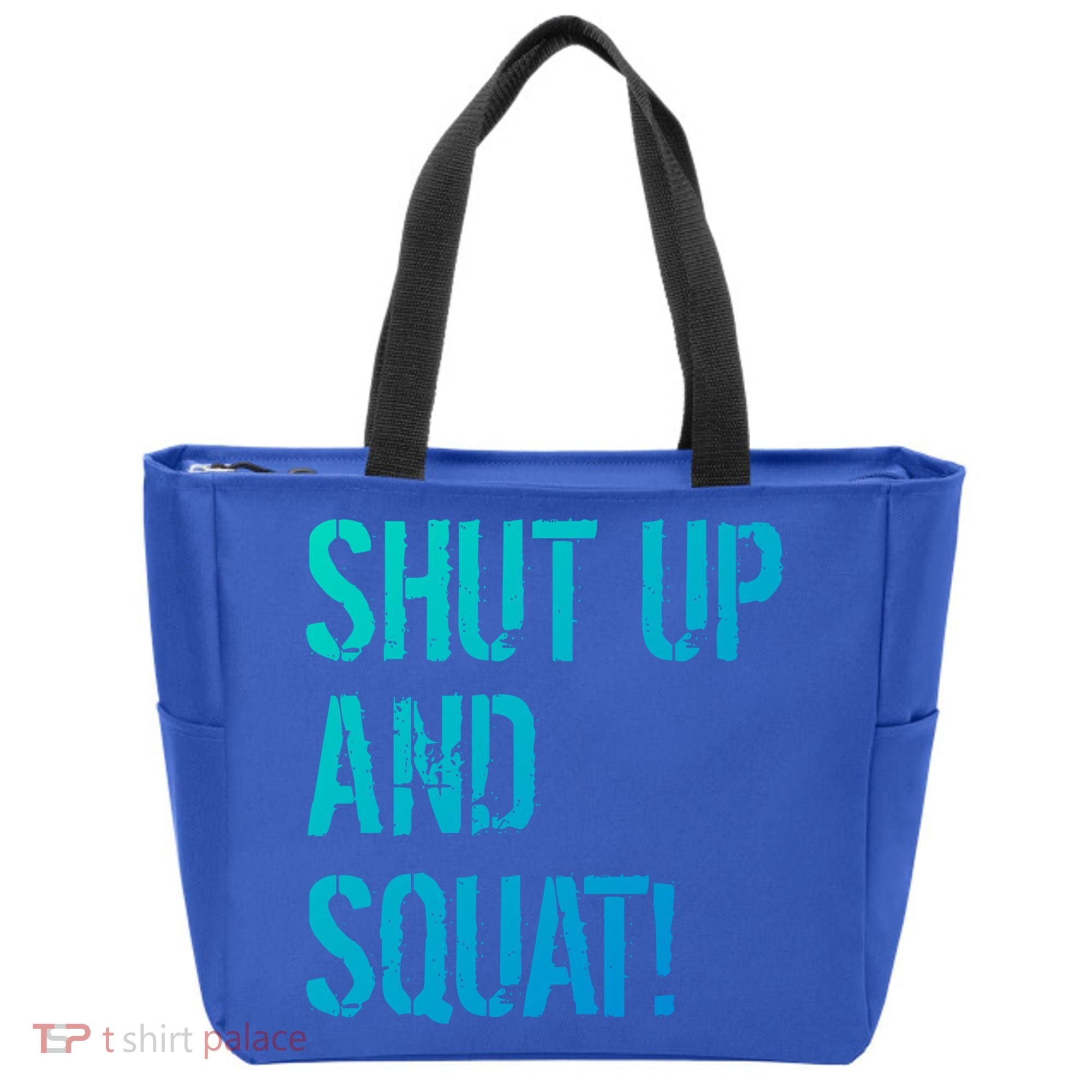 Squat Gym Rats Shut Up And Squat Gym Teachers Shut And Squat Great Gift Tote Bag
