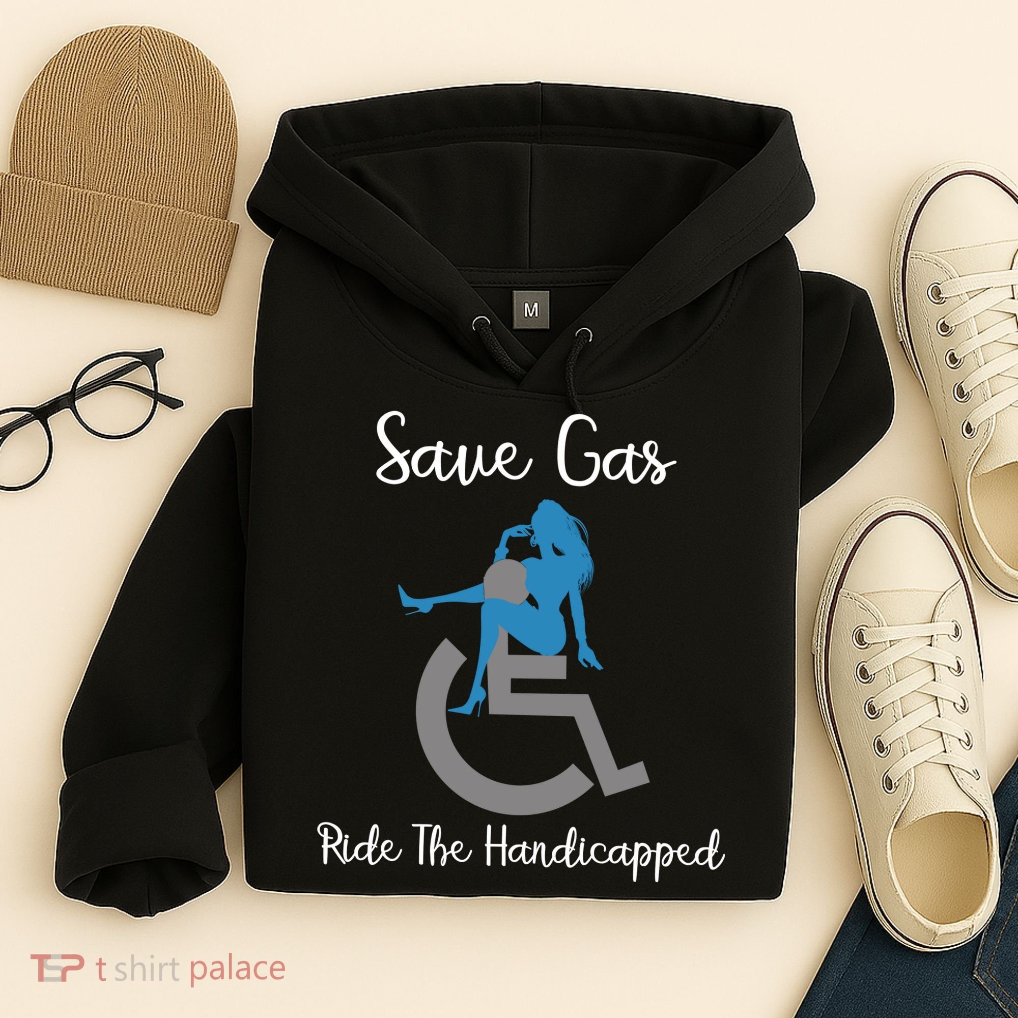 SAVE GAS RIDE THE Handicapped Hoodie
