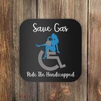 SAVE GAS RIDE THE Handicapped Coaster thumb 0