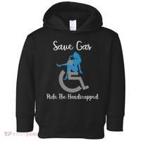 SAVE GAS RIDE THE Handicapped Toddler Hoodie thumb 0