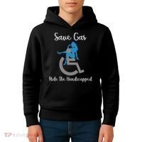SAVE GAS RIDE THE Handicapped Kids Hoodie thumb 4