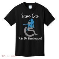 SAVE GAS RIDE THE Handicapped Kids T-Shirt thumb 0