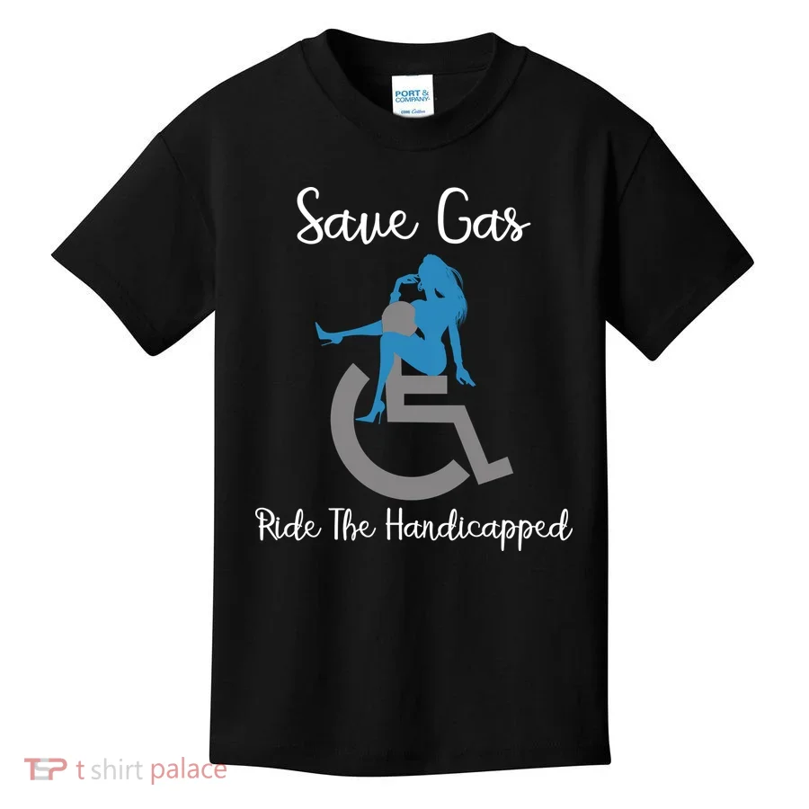 SAVE GAS RIDE THE Handicapped Kids T-Shirt
