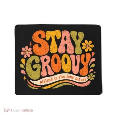 Stay Groovy Retro Mousepad