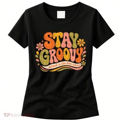 Stay Groovy Retro Women's T-Shirt