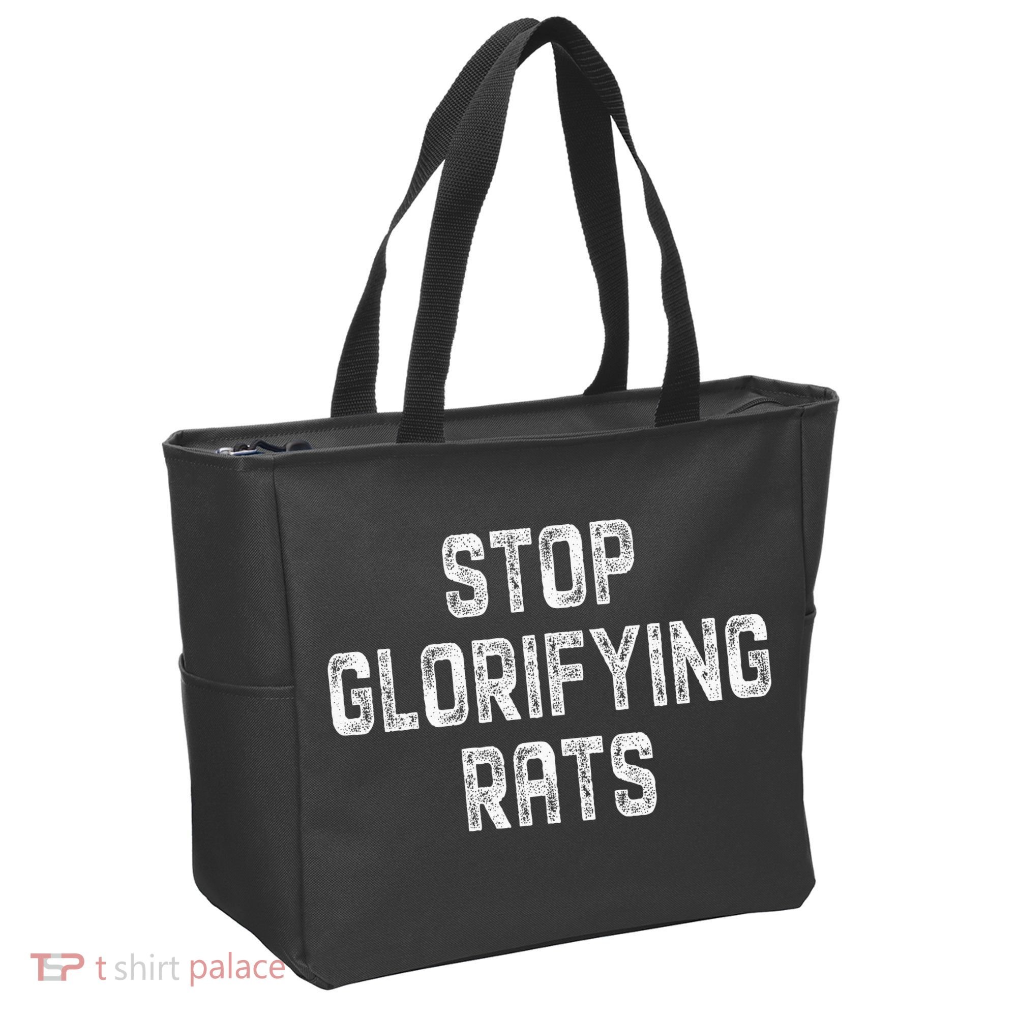 Stop Glorifying Rats Tote Bag