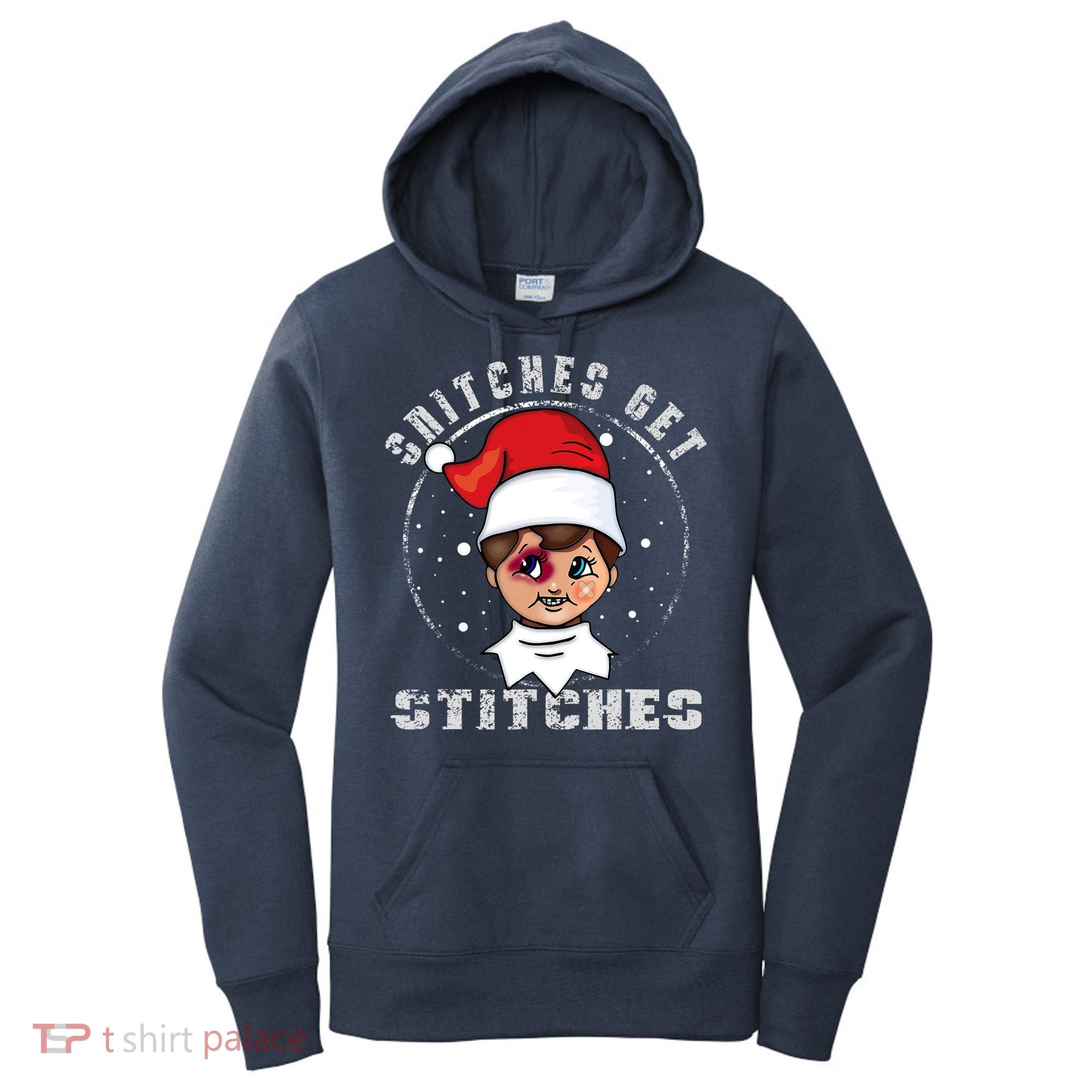 Snitches Get Stitches Elf Xmas Funny Snitches Get Stitches Women's Hoodie