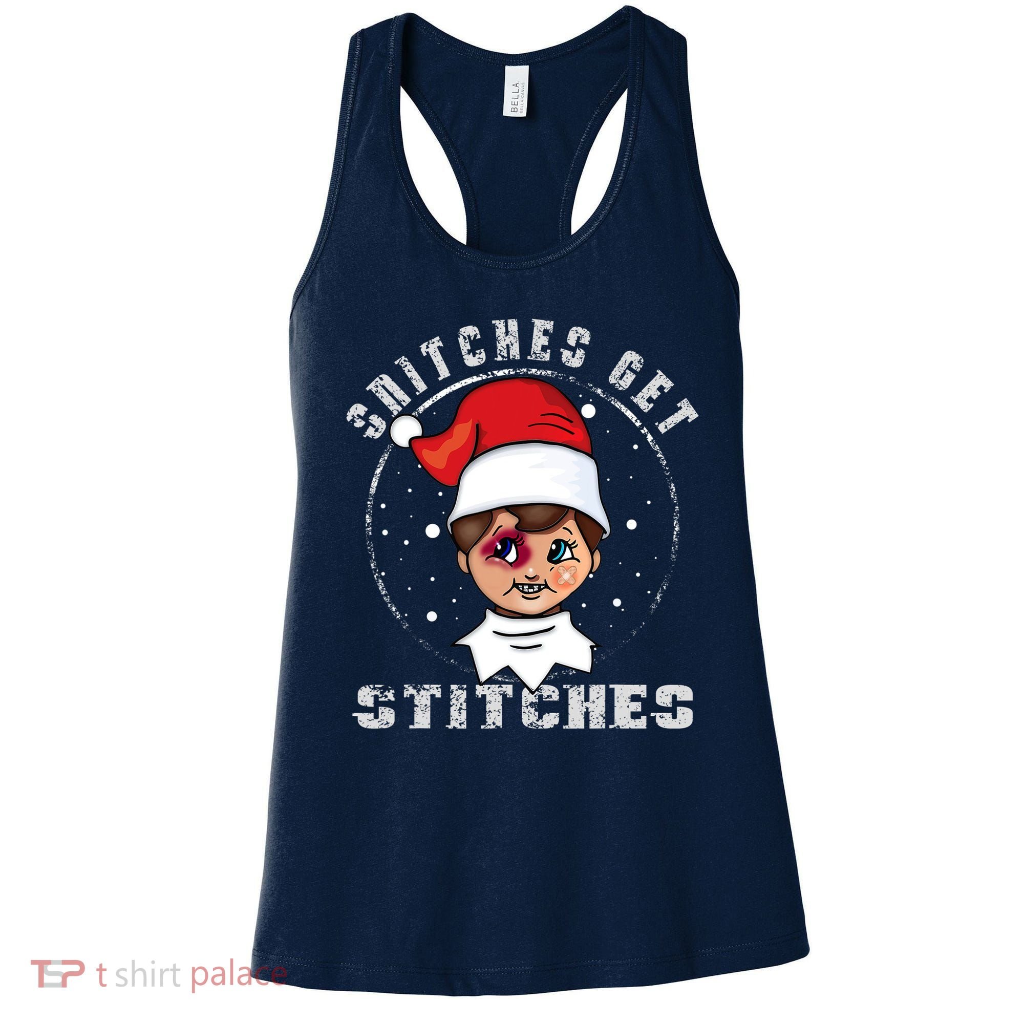 Snitches Get Stitches Elf Xmas Funny Snitches Get Stitches Women's Tank Top