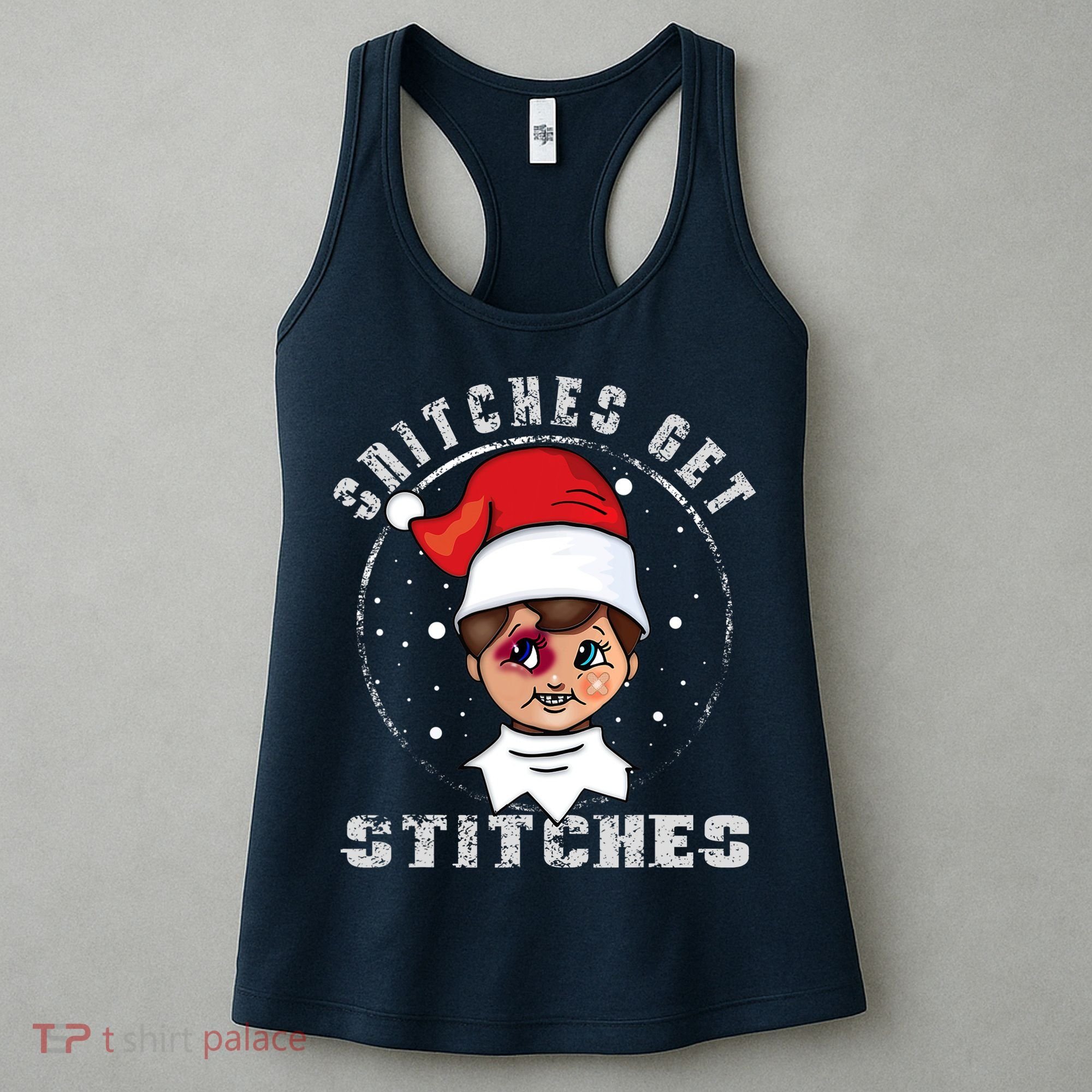 Snitches Get Stitches Elf Xmas Funny Snitches Get Stitches Women's Tank Top