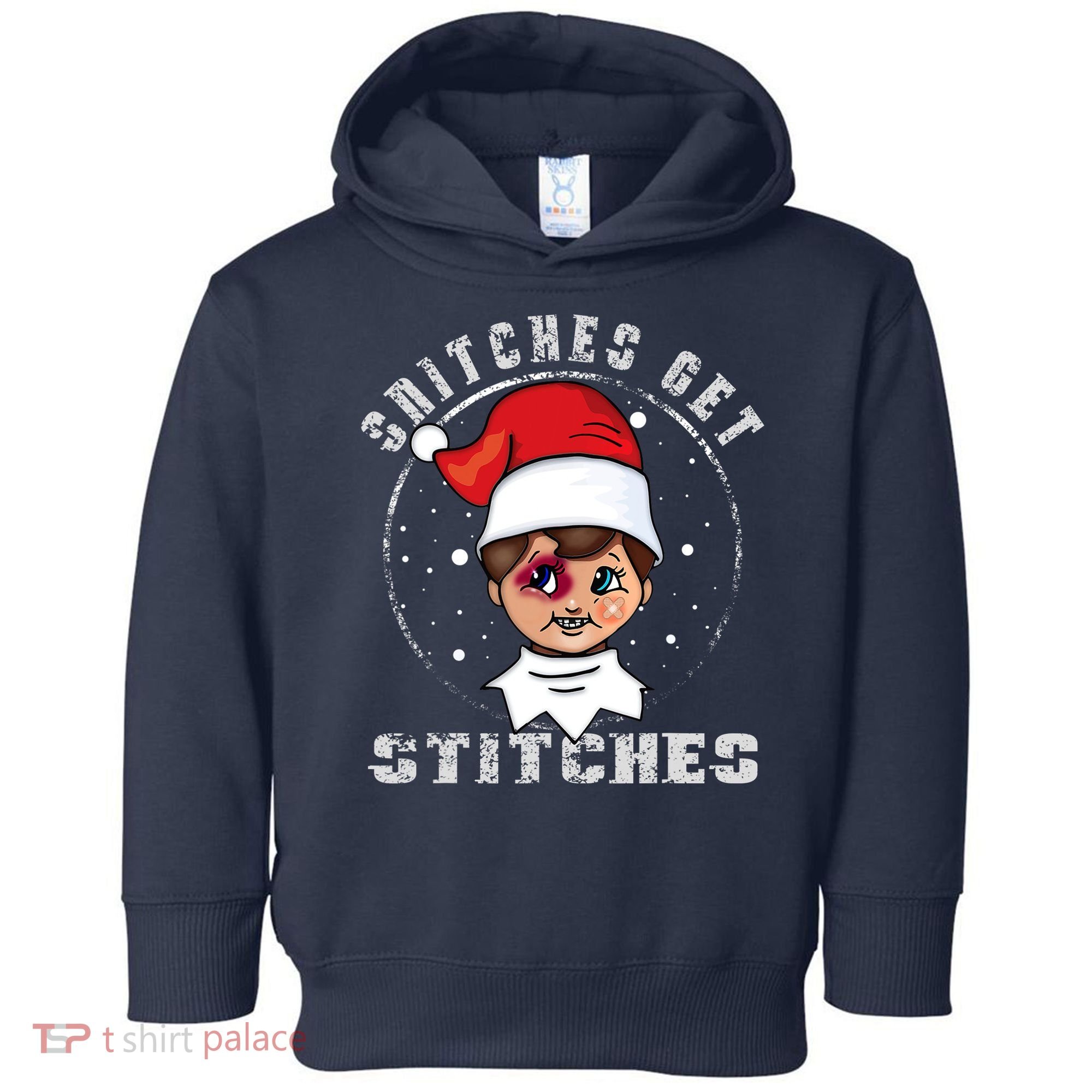 Snitches Get Stitches Elf Xmas Funny Snitches Get Stitches Toddler Hoodie
