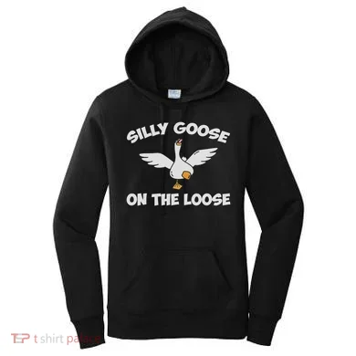 Silly Goose Women's Hoodie