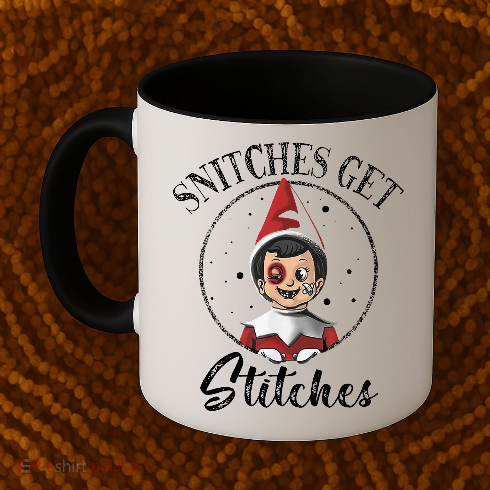 Snitches Get Stitches Coffee Mug