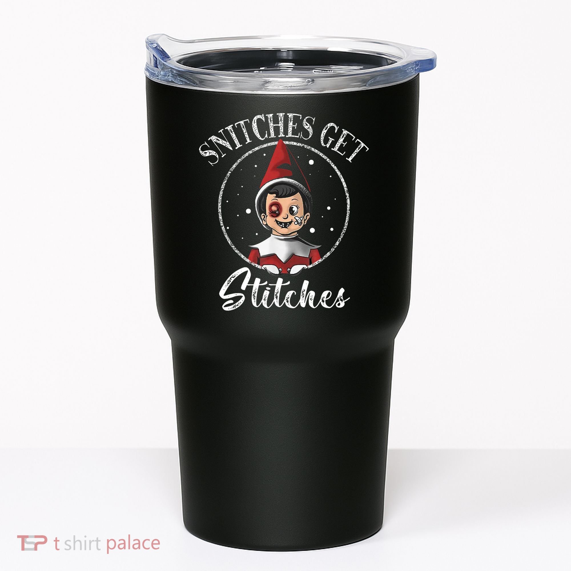 Snitches Get Stitches Tumbler