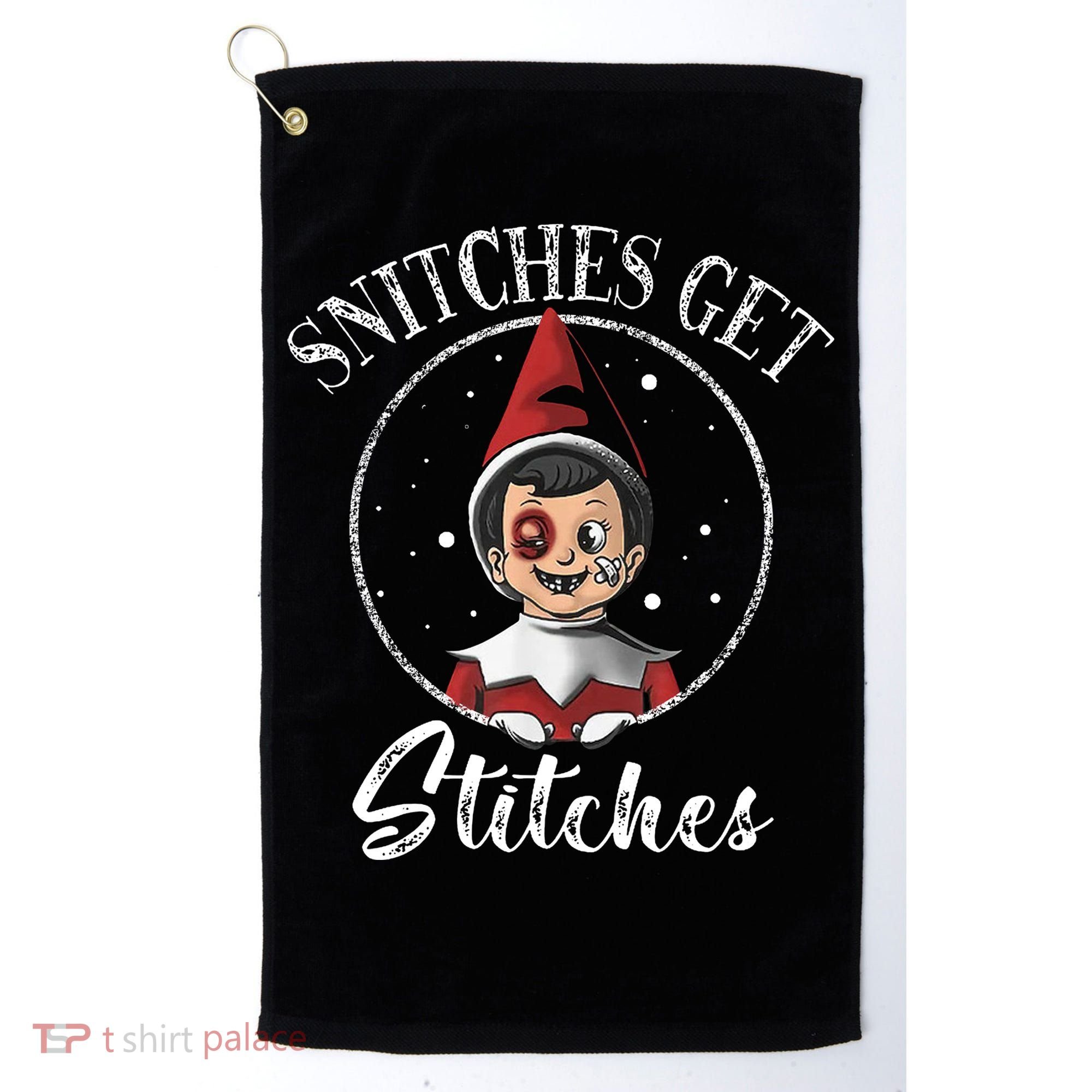 Snitches Get Stitches Golf Towel
