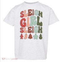 Sleigh Girl Sleigh Christmas Funny Toddler T-Shirt thumb 0