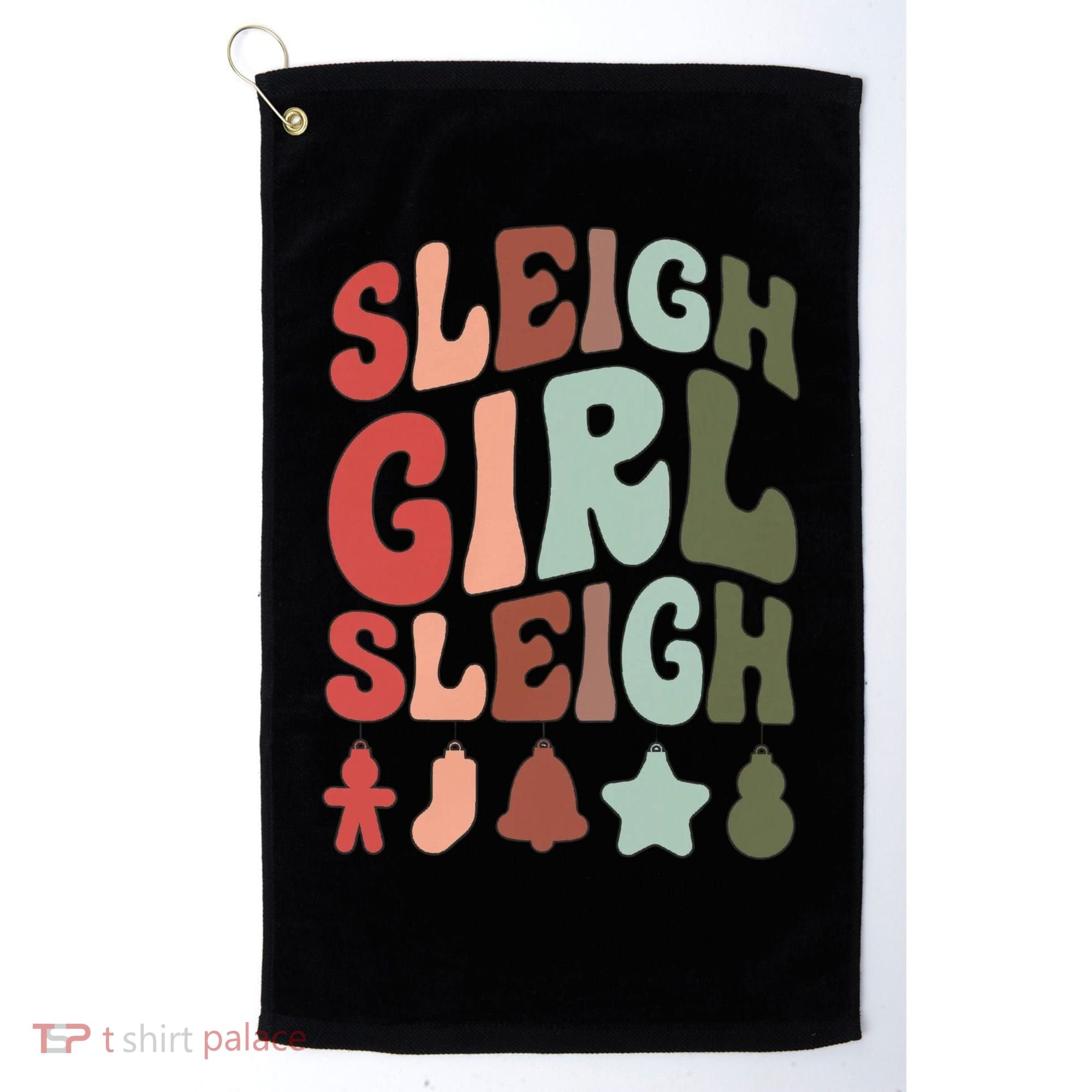 Sleigh Girl Sleigh Christmas Funny Golf Towel