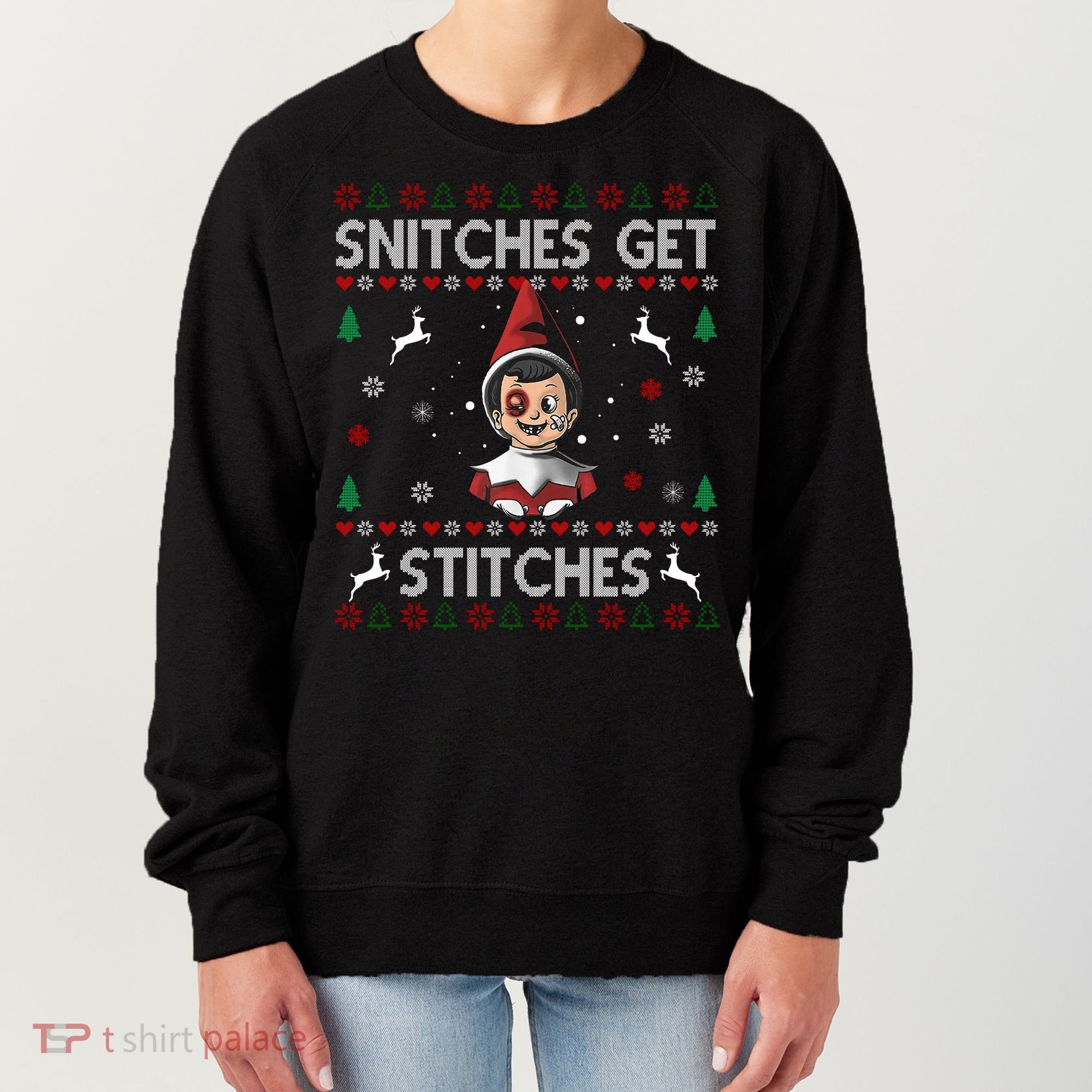 Snitches Get Stitches Ugly Christmas Sweater Women's Sweatshirt