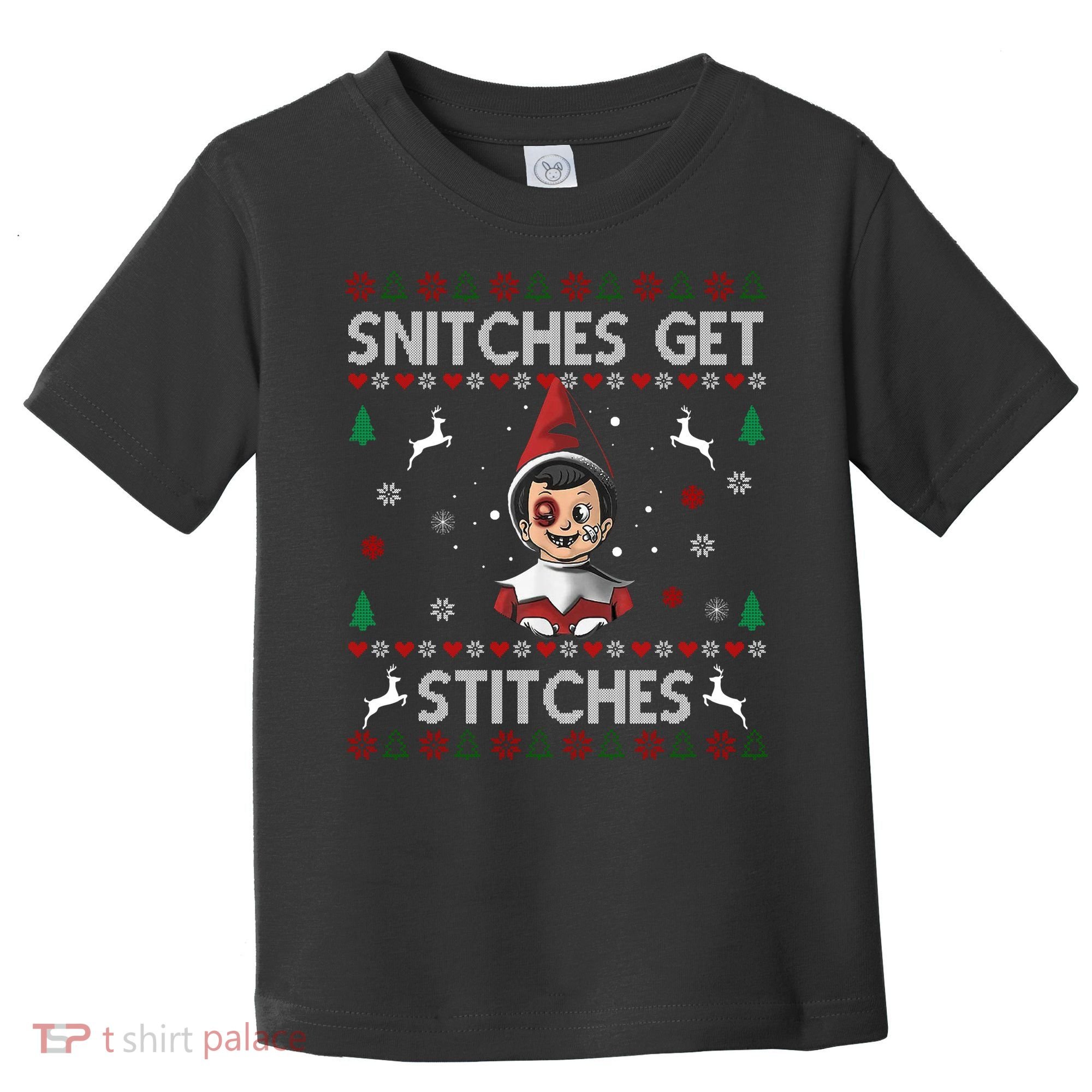 Snitches Get Stitches Ugly Christmas Sweater Toddler T-Shirt