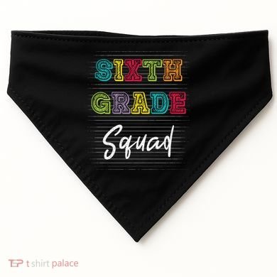 Sixth Grade Squad 6Th Grade Squad Rocks Gift USA-Made Doggie Bandana