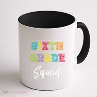 Sixth Grade Squad 6Th Grade Squad Rocks Gift Coffee Mug thumb 1