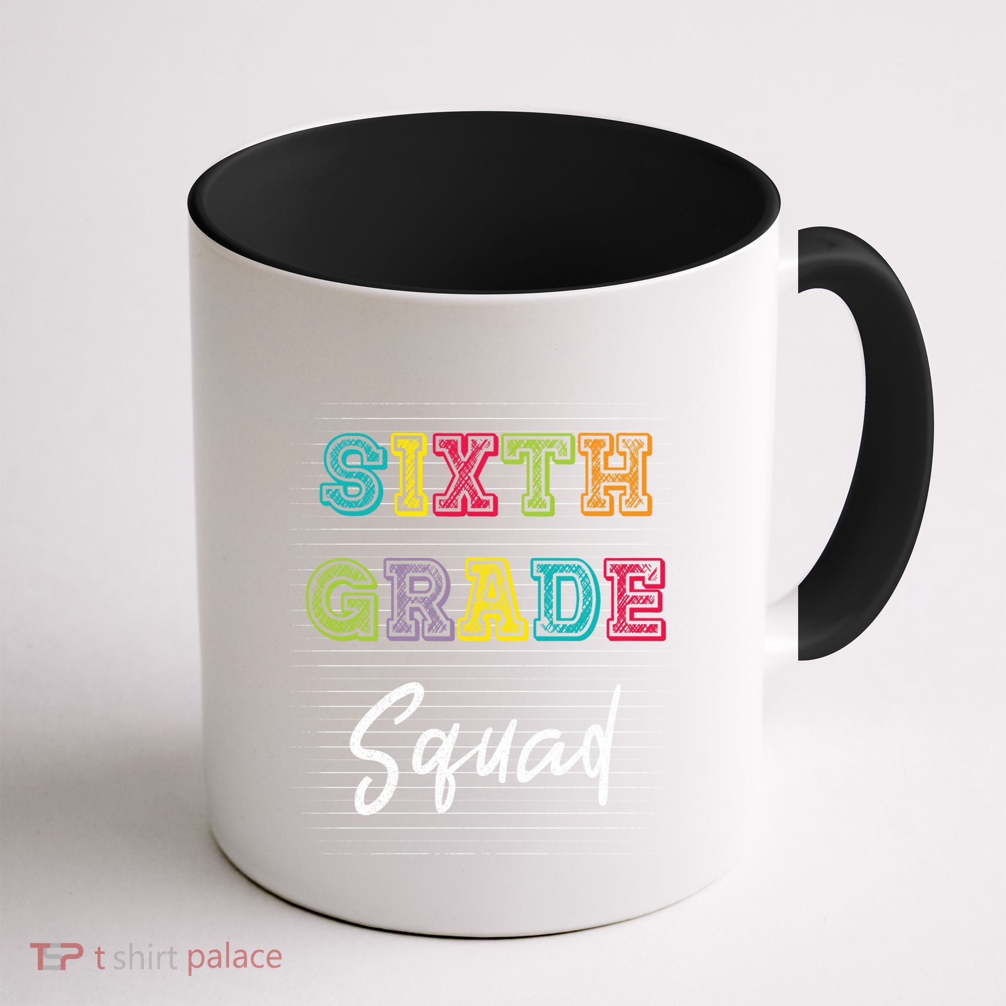 Sixth Grade Squad 6Th Grade Squad Rocks Gift Coffee Mug