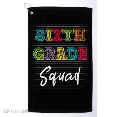 Sixth Grade Squad 6Th Grade Squad Rocks Gift Golf Towel