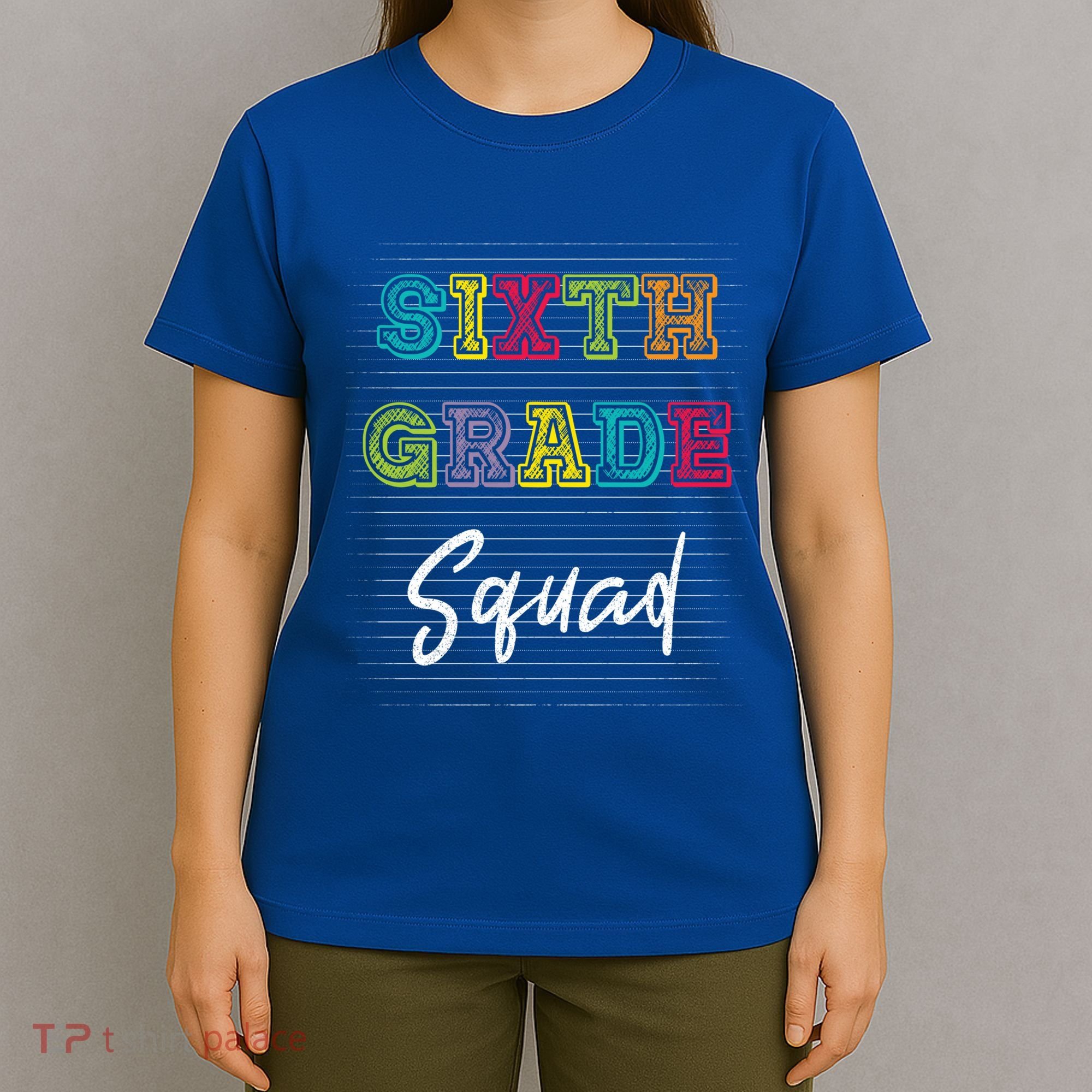 Sixth Grade Squad 6Th Grade Squad Rocks Gift T-Shirt