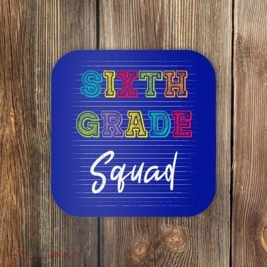 Sixth Grade Squad 6Th Grade Squad Rocks Gift Coaster