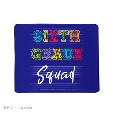 Sixth Grade Squad 6Th Grade Squad Rocks Gift Mousepad