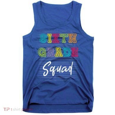 Sixth Grade Squad 6Th Grade Squad Rocks Gift Tank Top