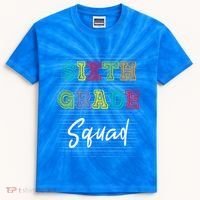 Sixth Grade Squad 6Th Grade Squad Rocks Gift Kids Tie-Dye T-Shirt thumb 0