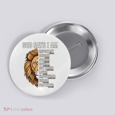 S God Says I Am Lion Christian Button